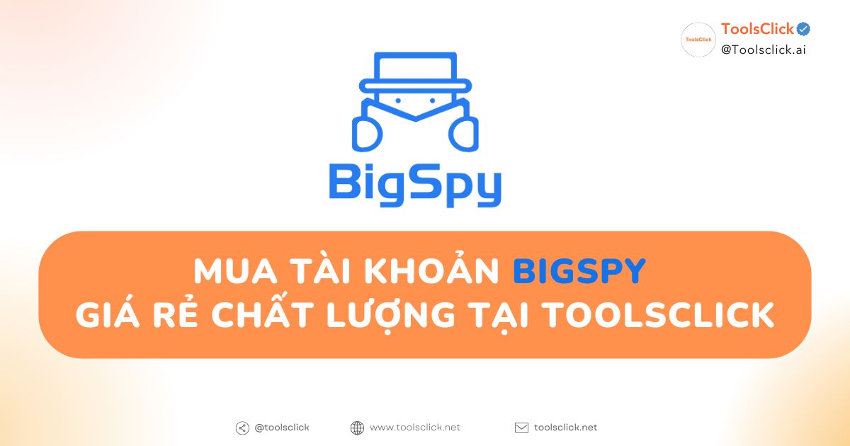 BigSpy Mua chung tool BigSpy