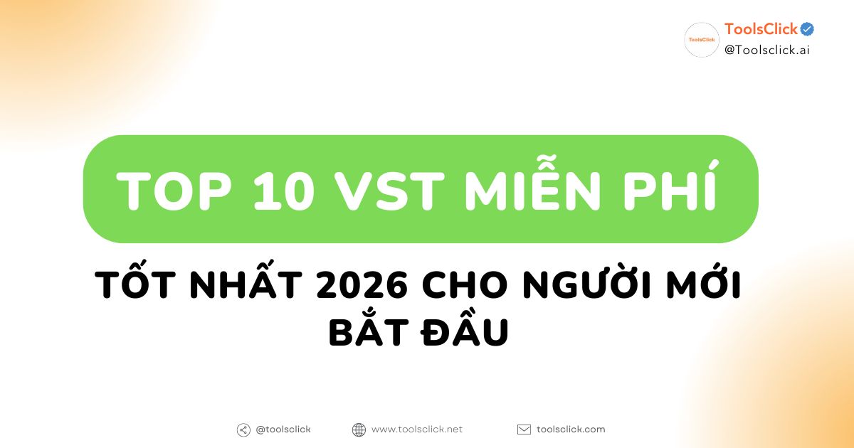 Top 10 VST Miễn Phí Tốt Nhất 2026